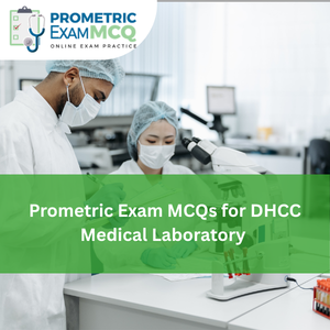 Prometric Exam MCQs for DHCC Medical Laboratory