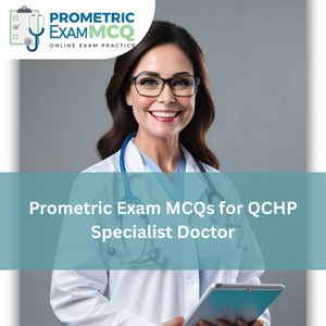 Prometric Exam MCQs for QCHP Specialist Doctor