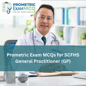 Prometric Exam MCQs for SCFHS General Practitioner
