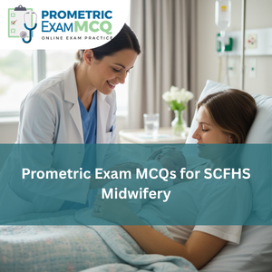 Prometric Exam MCQs for SCFHS Midwifery